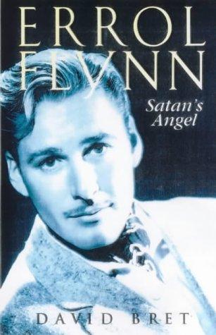 Errol Flynn: Satan's Angel