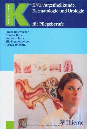 HNO, Augenheilkunde, Dermatologie und Urologie für Pflegeberufe