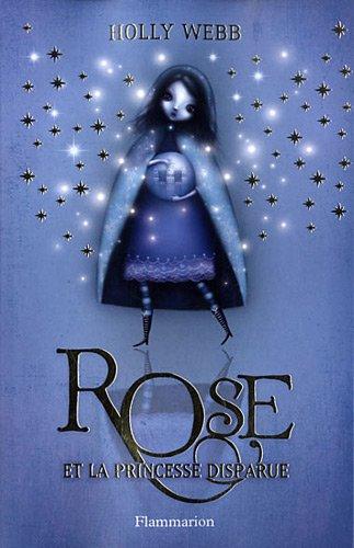 Rose. Vol. 2. Rose et la princesse disparue