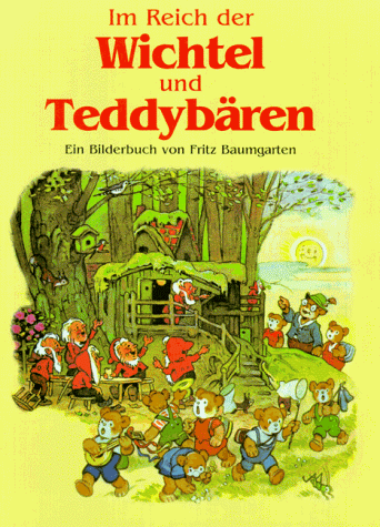 Im Reich der Wichtel und Teddybären