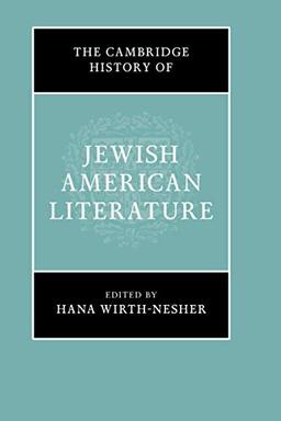 The Cambridge History of Jewish American Literature