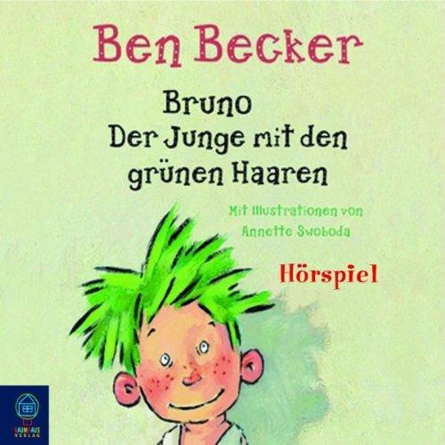 Bruno. Der Junge mit den grünen Haaren