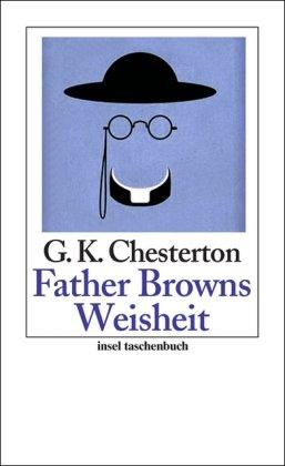 Father Browns Weisheit: Erzählungen (insel taschenbuch)