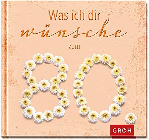 Was ich dir wünsche zum 80