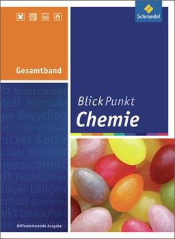 Blickpunkt Chemie - Ausgabe 2011 für Realschulen in Nordrhein-Westfalen: Gesamtband