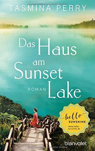 Das Haus am Sunset Lake: Roman