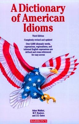 A Dictionary of American Idioms