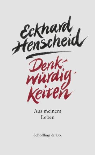 Denkwürdigkeiten: Aus meinem Leben