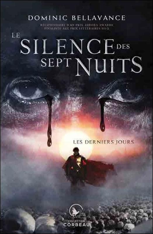 Le silence des sept nuits - Les derniers jours Tome 1