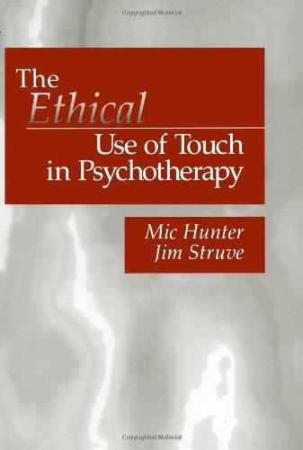 The Ethical Use of Touch in Psychotherapy