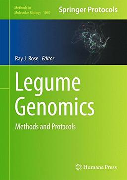 Legume Genomics: Methods and Protocols (Methods in Molecular Biology)