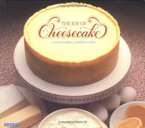 The Joy of Cheesecake (Barron's Educational Series)