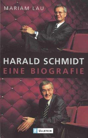 Harald Schmidt: Eine Biografie