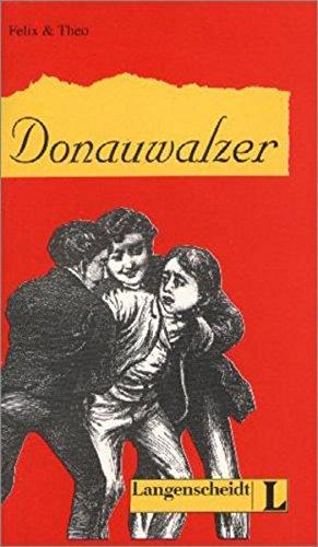 Donauwalzer: Buch (Felix & Theo)