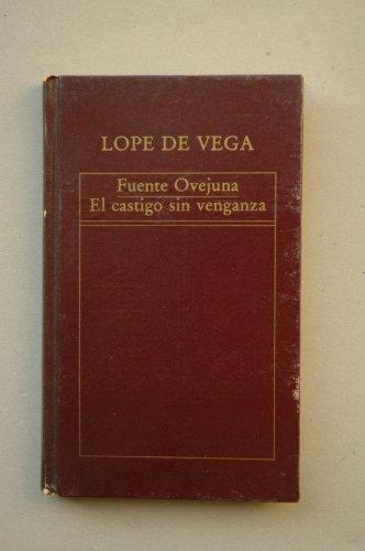 FUENTE OVEJUNA - EL CASTIGO SIN VENGANZA. Col. Historia Universal de la Literatura nº 72