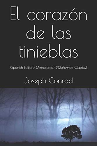 El corazón de las tinieblas: (Spanish Edition) (Annotated) (Worldwide Classics)