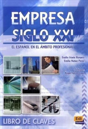 Empresa siglo XXI: El español en el ámbito profesional / Libro de claves