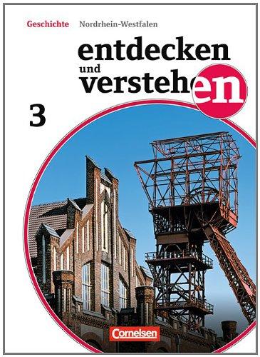 Entdecken und Verstehen - Realschule und Gesamtschule Nordrhein-Westfalen - Neubearbeitung: Band 3: 8. Schuljahr - Von der Französischen Revolution bis zum Ersten Weltkrieg: Schülerbuch