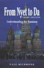 From Nyet to Da: Understanding the Russians (Interact Series)