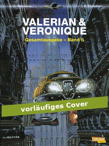 Valerian und Veronique Gesamtausgabe, Band 5