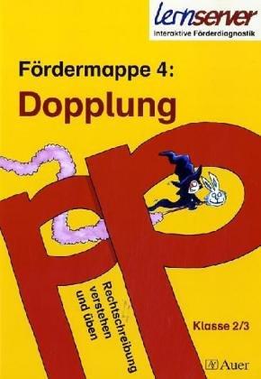 Fördermappe 4: Dopplung. Rechtschreibung verstehen und üben. Klasse 2/3 (Lernmaterialien)