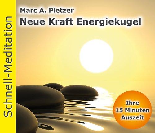 Schnell-Meditation: Neue Kraft Energiekugel