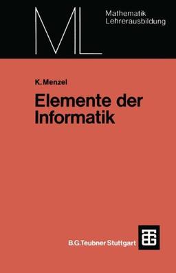 Elemente der Informatik: Algorithmen in der Sekundarstufe I (Mathematik für die Lehrerausbildung)