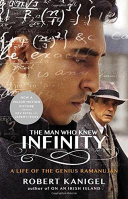 The Man Who Knew Infinity: A Life of the Genius Ramanujan