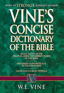 Vine's Concise Dictionary of Old and New Testament Words