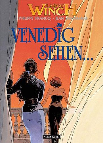 Largo Winch, Bd. 9, Venedig sehen...