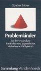 Problemkinder. Zur Psychoanalyse kindlicher und jugendlicher Verhaltensauffälligkeiten