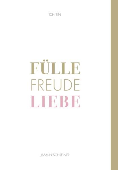 Fülle Freude Liebe