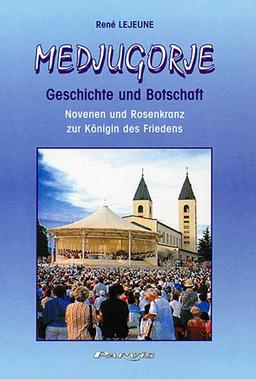 Medjugorje, Geschichte und Botschaft: Novenen und Rosenkranz zur Königin des Friedens