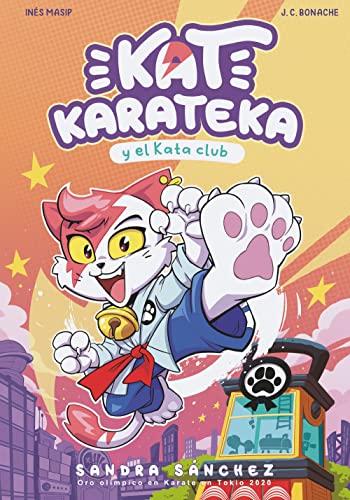 Kat Karateca y el Kata Club (Kat Karateka 1) (Primeras lecturas, Band 1)