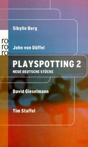 Playspotting 2. Neue deutsche Stücke