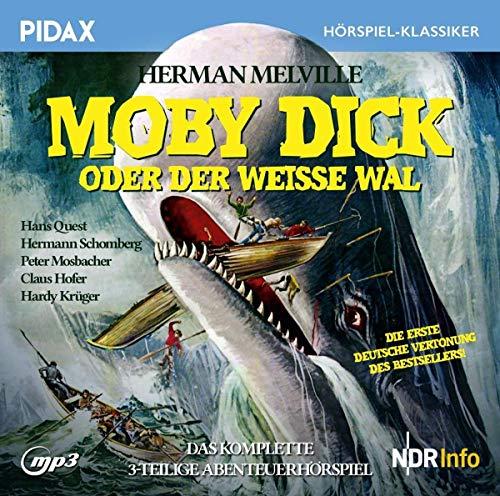 Moby Dick oder Der weiße Wal / Das komplette 3-teilige Abenteuerhörspiel mit Starbesetzung (Pidax Hörspiel-Klassiker)