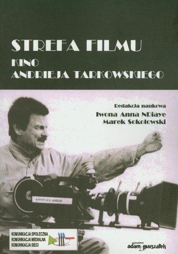 Strefa filmu: Kino Andrieja Tarkowskiego