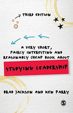 A Very Short, Fairly Interesting and Reasonably Cheap Book about Studying Leadership (Very Short, Fairly Interesting & Cheap Books)