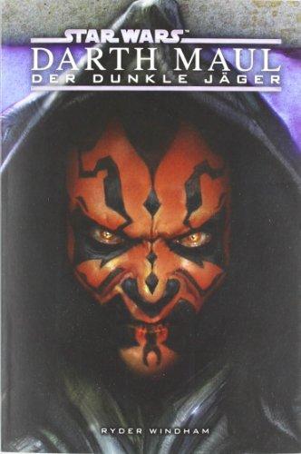 Star Wars: Darth Maul. Der dunkle Jäger