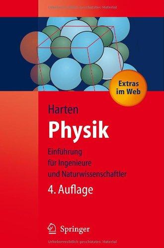 Physik: Eine Einführung für Ingenieure und Naturwissenschaftler (Springer-Lehrbuch)