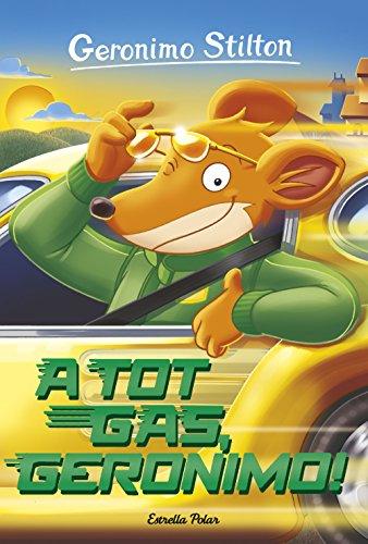 Geronimo Stilton 59. A tot gas, Geronimo! (GERONIMO STILTON. ELS GROCS)