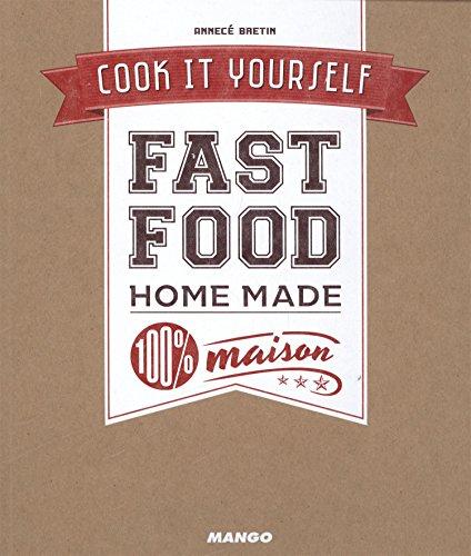 Fast-food home made 100 % maison