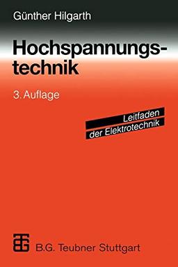 Hochspannungstechnik (Leitfaden der Elektrotechnik)