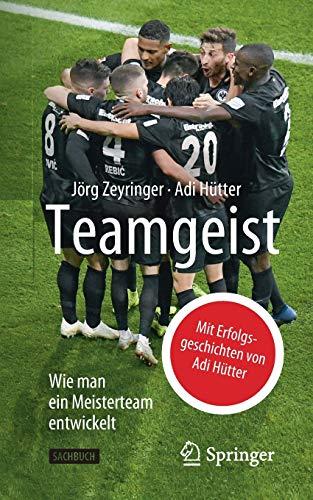 Teamgeist: Wie man ein Meisterteam entwickelt