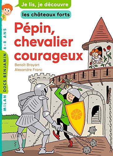 Pépin, chevalier courageux