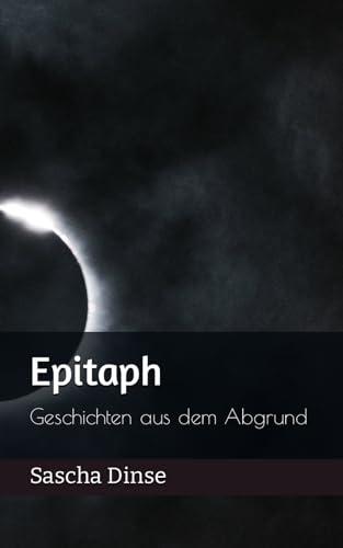 Epitaph: Geschichten aus dem Abgrund