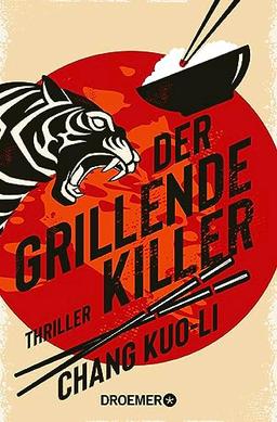 Der grillende Killer: Thriller. | Cooler Hard-boiled-Thriller aus Taiwan (Der Killer und der Kommissar, Band 1)