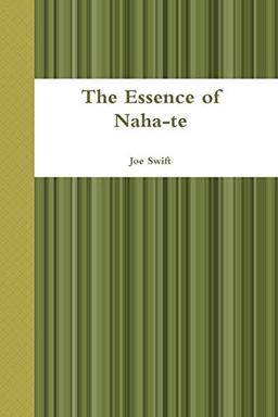 The Essence of Naha-te