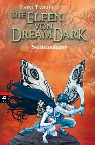 Die Elfen von Dreamdark - Seidensänger