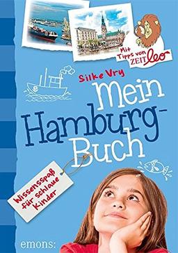 Mein Hamburg-Buch: Wissensspaß für schlaue Kinder